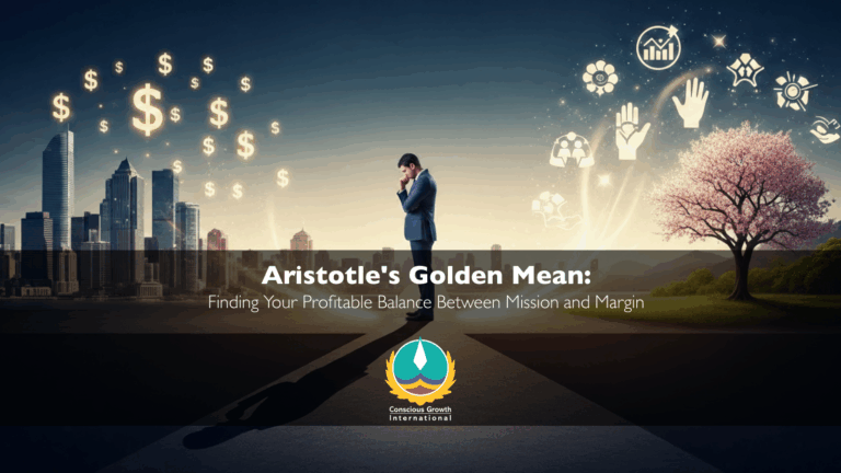 Aristotle’s Golden Mean: Finding Your Profitable Balance Between Mission and Margin